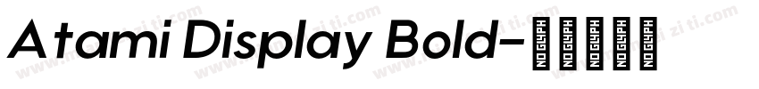 Atami Display Bold字体转换